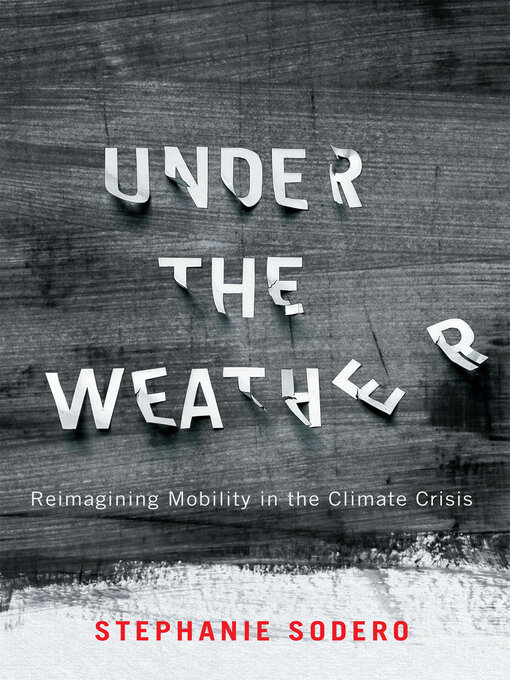 Title details for Under the Weather by Stephanie Sodero - Available